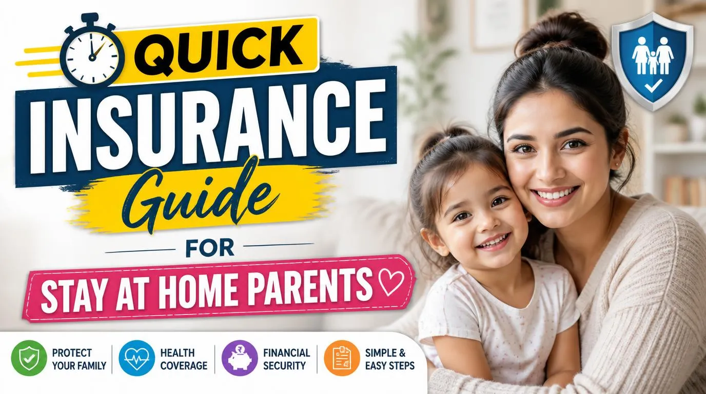 Quick Insurance Guide for Stay at Home Parents